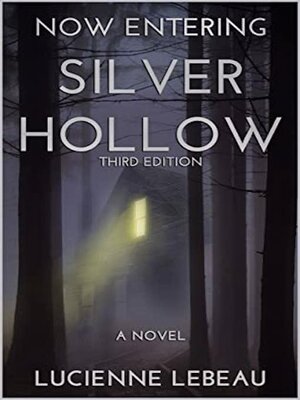 cover image of Now Entering Silver Hollow